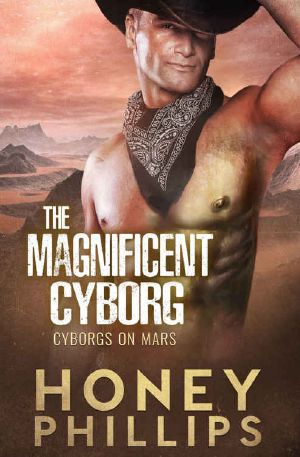 [Cyborgs on Mars 04] • The Magnificent Cyborg